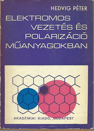 Elektromos vezet�s �s polariz�ci� m�anyagokban