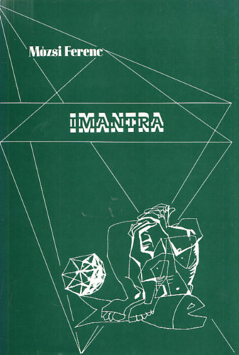 M�zsi Ferenc - Imantra (K�tnyelv�: angol-magyar) (Dedik�lt)