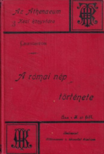 A rmai np trtnete (Az Athenaeum kzi knyvtra 3.)