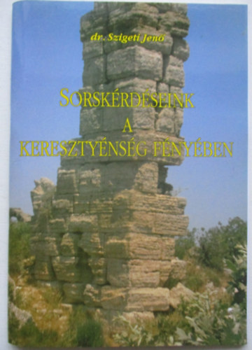 Sorsk�rd�seink a kereszty�ns�g f�ny�ben
