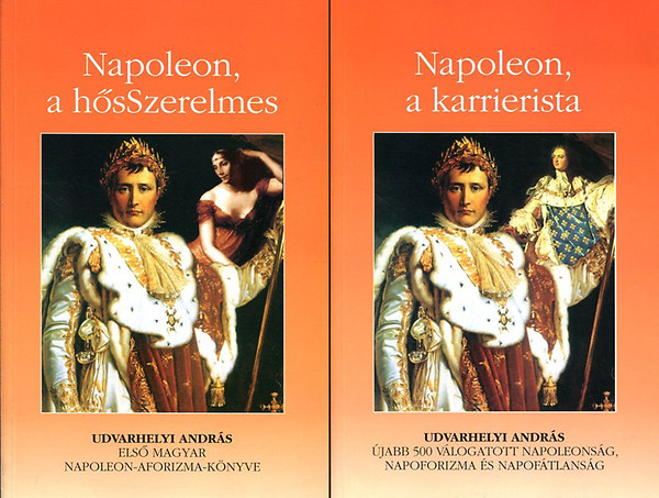Napoleon, a hsSzerelmes - Napoleon, a karrierista
