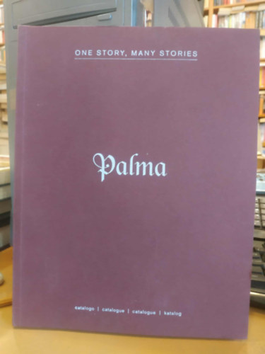 Palma - One Story, Many Stories