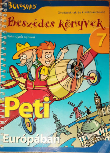 Beszdes knyvek 7.-Peti Eurpban vodsoknak s kisiskolsoknak-Kutas Gyula rajzaival