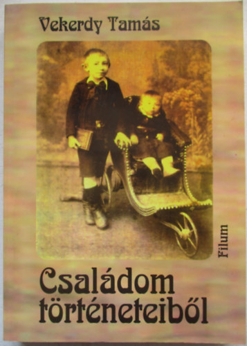 Csal�dom t�rt�neteib�l