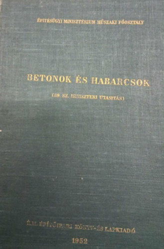 Betonok �s habarcsok