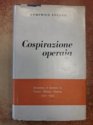 Domenico Zucaro - Cospirazione Operaia ("A munksok sszeeskvse" olasz nyelven)