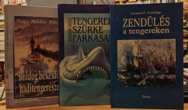 3 db tengeri hadszat: Tengerek szrke farkasai + Zendls a tengereken + Boldog bkeidk haditengerszei