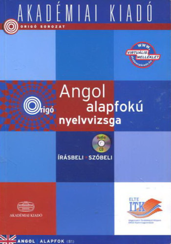 Dezsényi István - Angol alapfokú nyelvvizsga Írásbeli - Szóbeli +CD