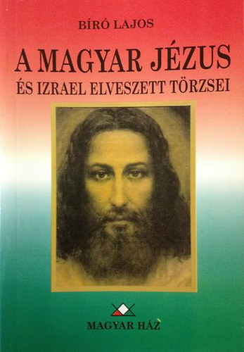 A magyar Jzus s Izrael "elveszett" trzsei