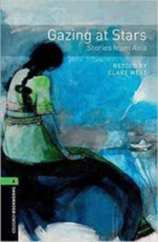 Claire West - GAZING AT STARS - STORIES FROM ASIA