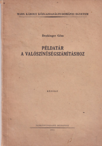 Pldatr a valsznsgszmtshoz-Marx Kroly kzgazdasgi egyetem