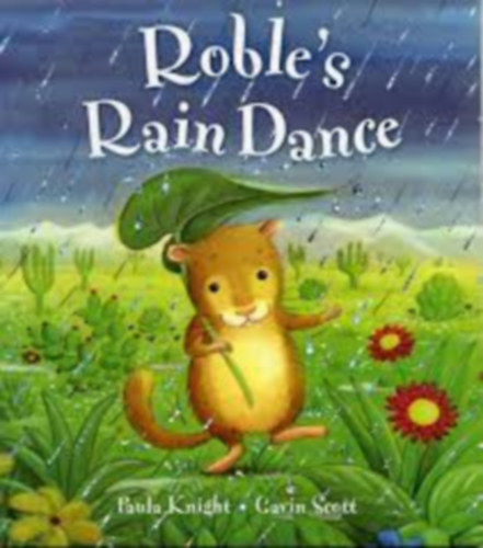 Gavin Scott Paula Knight - Roble's rain dance