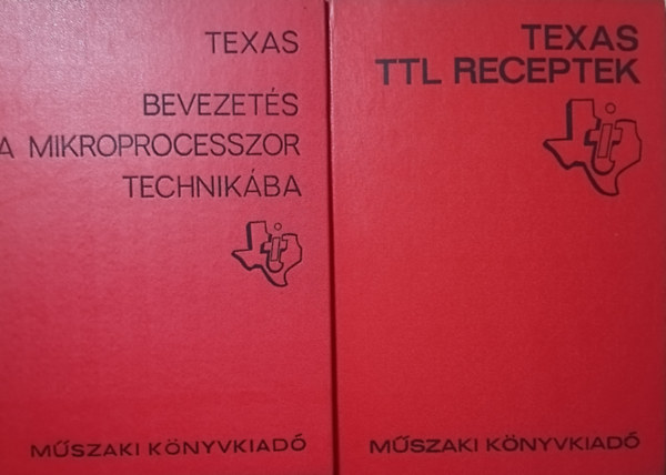 Bevezet�s a mikroprocesszor technik�ba + TTL receptek (2 k�tet)