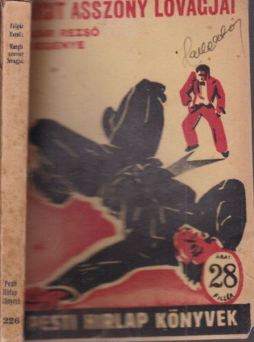 Margit asszony lovagjai (Pesti H�rlap k�nyvek)