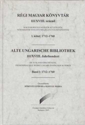 Rgi magyar knyvtr III/XVIII. szzad 1. ktet:1712-1760