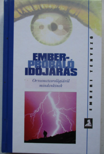 Emberprbl idjrs - Orvosmeteorolgirl mindenkinek