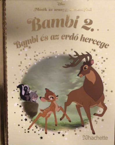 Walt Disney - Bambi 2. - Bambi s az erd hercege