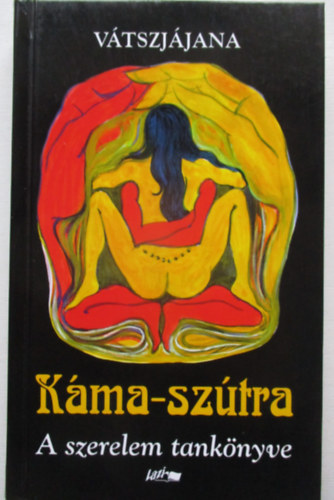 K�ma-sz�tra  - A szerelem tank�nyve