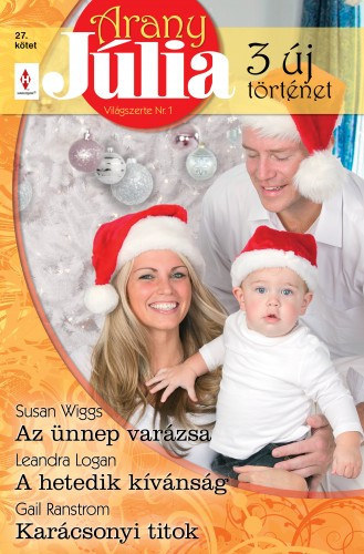 Arany Jlia 27. ktet (Az nnep varzsa, A hetedik kvnsg, Karcsonyi titok)