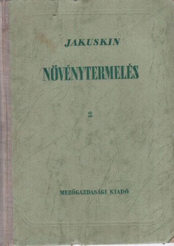 I. V. Jakuskin - N�v�nytermel�s 2