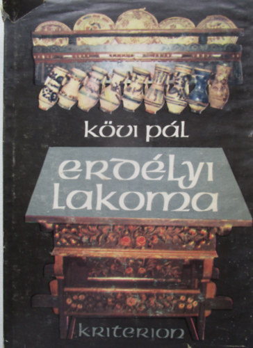 Kvi Pl - Erdlyi lakoma