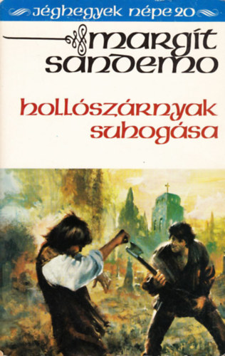 Margit Sandemo - Hollszrnyak suhogsa (Jghegyek npe 20.)