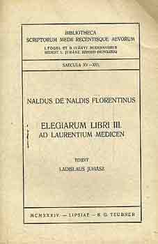 Elegiarum libri III. ad laurentium medicen