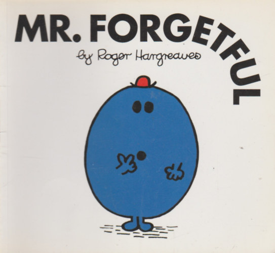 Roger Hargreaves - Mr. Forgetful