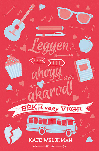 Legyen, ahogy akarod! - Bke vagy vge