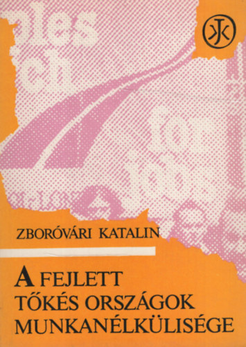 Zborvri Katalin - A fejlett tks orszgok munkanlklisge