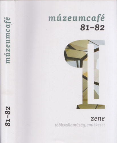 Mzeumcaf 81-82 - Zene: tbbszlamsg, emlkezet
