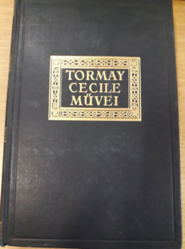K�zdelmek (Tormay Cecile m�vei)