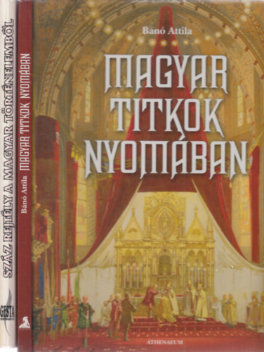2 db. magyar trtnelem (Magyar titkok nyomban + Szz rejtly a magyar trtnelembl)