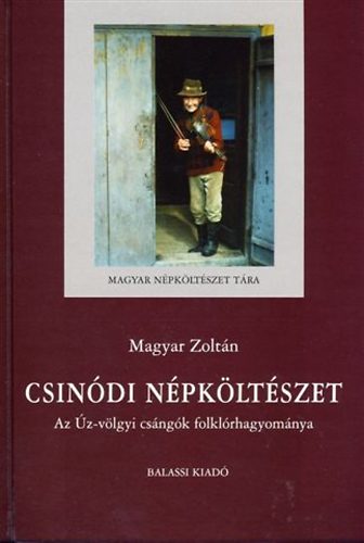 Magyar Zoltn - Csindi npkltszet