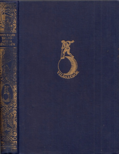 Bels-zsia kszbn 1890-1891 (Vilgjrk-Utazsok s kalandok)   31 fekete-fehr illusztrci s 1 trkp tallhat a knyvben. Franklin-Trsulat nyomdja nyomsa.