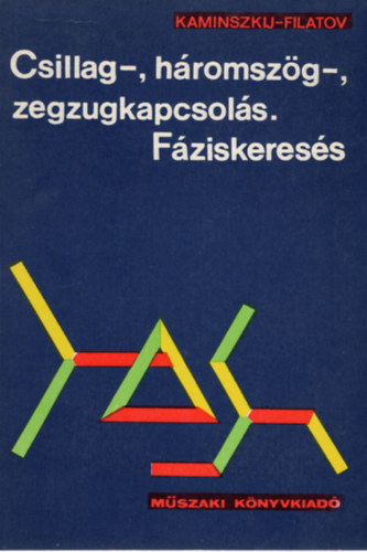 Kaminszkij-Filatov - Csillag-, hromszg-, zegzugkapcsols. Fziskeress
