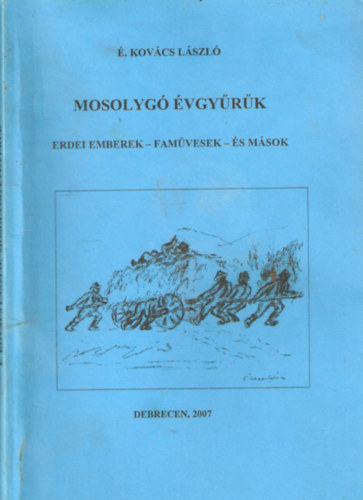 Mosolyg vgyrk (Erdei emberek - famvesek - s msok)