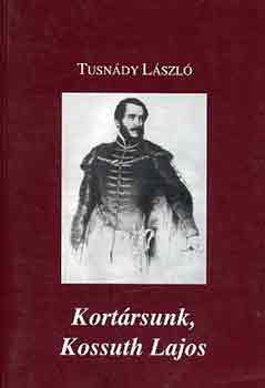 Kortrsunk, Kossuth Lajos