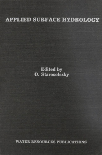 Ö. Starosolszky - Applied Surface Hydrology