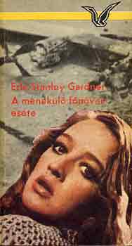 Erle Stanley Gardner - A menekl fnvr esete