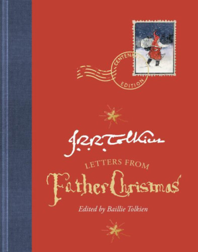 J. R. R. Tolkien - Letters From Father Christmas