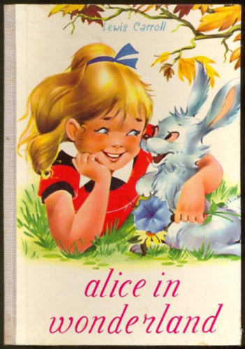 Lewis Carroll - Alice in Wonderland