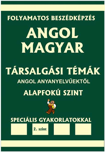 Angol-magyar trsalgsi tmk angol anyanyelvektl - Alapfok szint