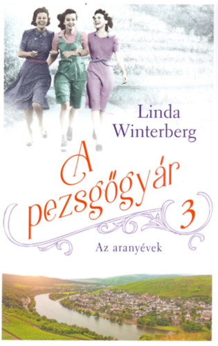 A pezsggyr 3. - Az aranyvek