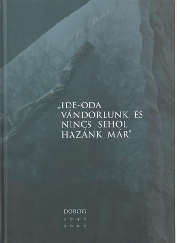 ,,Ide-oda vndorolunk s nincs sehol haznk mr"