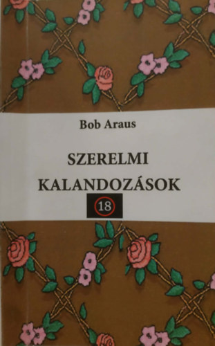 Szerelmi kalandoz�sok +18