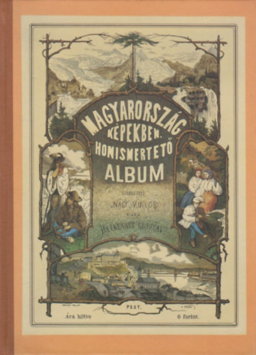 Magyarorsz�g k�pekben-Honismertet� album I.