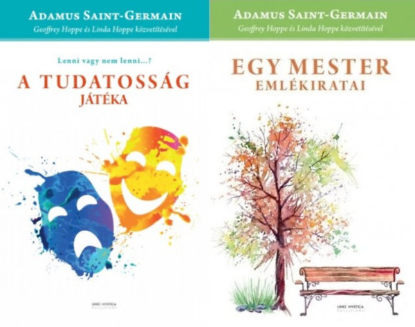 2 db Adamus Saint-Germain ktet: A tudatossg jtka - Lenni vagy nem lenni...? + Egy Mester emlkiratai