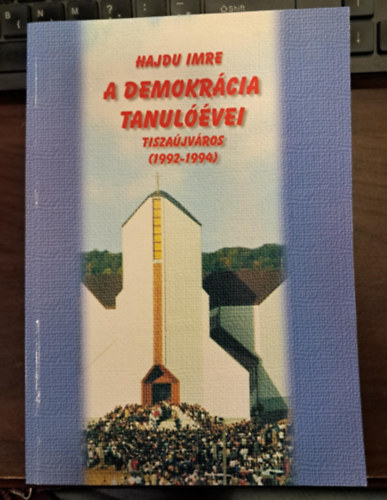 A demokrcia tanulvei - Tiszajvros (1992-1994)