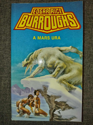 A Mars ura - Mars-ciklus 3. (The Warlord of Mars)